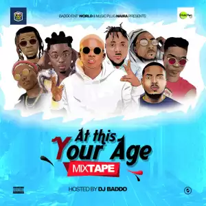 Dj Baddo - At This Your Age Mix